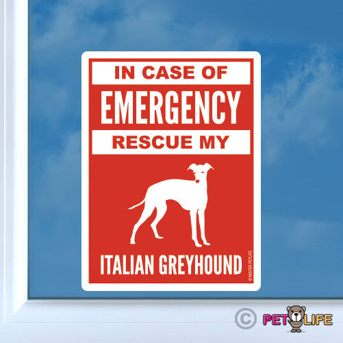 In Case of Emergency Rescue My Italian Greyhound Sticker