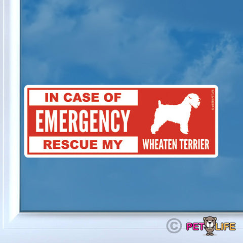 In Case of Emergency Rescue My Wheaten Terrier Sticker