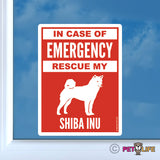 In Case of Emergency Rescue My Shiba Inu Sticker