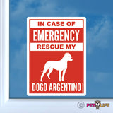 In Case of Emergency Rescue My Dogo Argentino Sticker