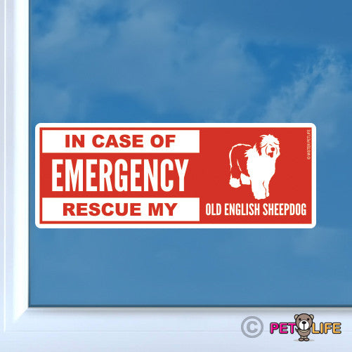 In Case of Emergency Rescue My Old English Sheepdog Sticker