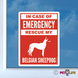 In Case of Emergency Rescue My Belgian Sheepdog Sticker