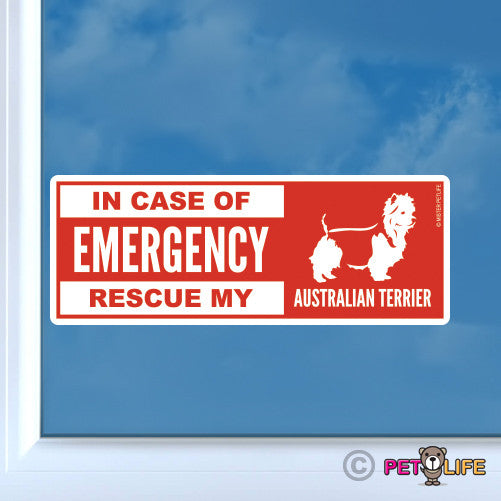 In Case of Emergency Rescue My Australian Terrier Sticker