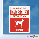 In Case of Emergency Rescue My Ibizan Sticker