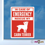 In Case of Emergency Rescue My Cairn Terrier Sticker