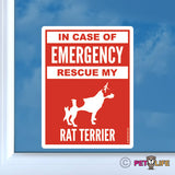 In Case of Emergency Rescue My Rat Terrier Sticker