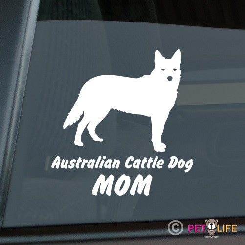 Australian Cattle Dog Mom Sticker