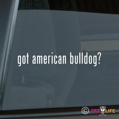 Got American Bulldog Sticker