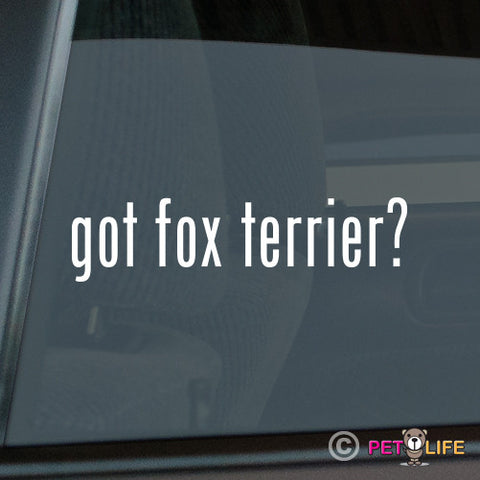 Got Fox Terrier Sticker