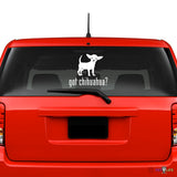 Got Chihuahua Sticker