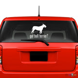 Got Bull Terrier Sticker